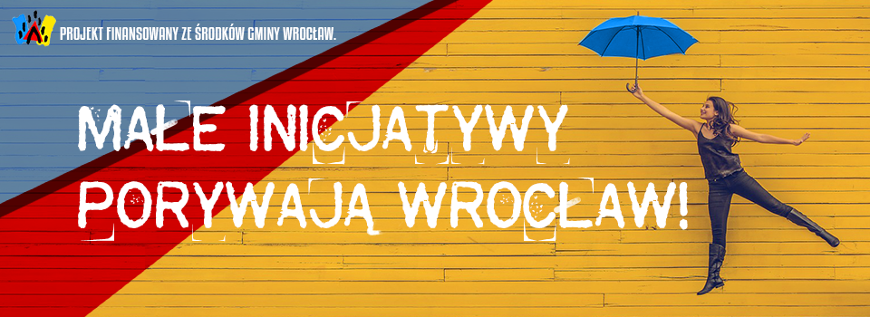 Małe inicjatywy porywają Wrocław